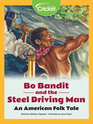 cover image of Bo Bandit and the Steel Driving Man
